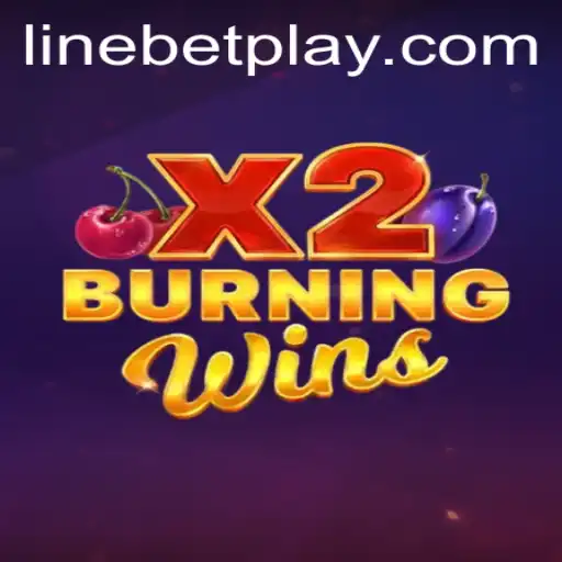 Exploring the Exciting World of BurningWinsX2 and Understanding LineBet