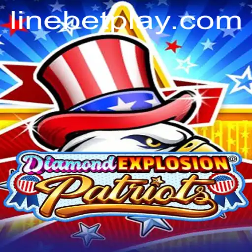 Unveiling the Thrilling World of DiamondExplosionPatriots and the Art of LineBet