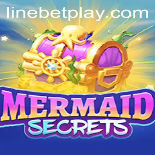 Explore the Enchanting World of MermaidSecrets: A Dive into LineBet